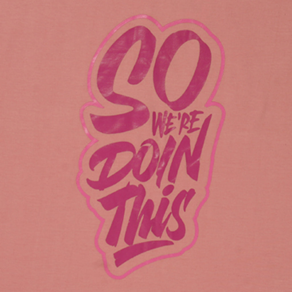 So We’re Doin This Graphic Tunic T-Shirt