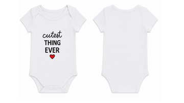 Baby Bodysuit: Premium Cotton White Short Sleeve with "Cutest Thing Ever" Graphic